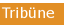Tribüne