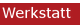 Werkstatt