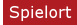 Spielort